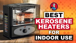 Best Kerosene Heaters For Indoor Use 🚪 2020 Review  HVAC Training 101 [upl. by Hadley956]