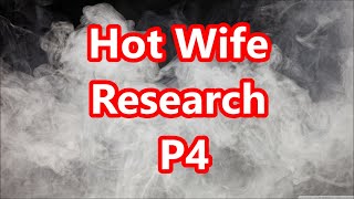 TTABLOG 0012  Hot Wife Research P4 [upl. by Haran]