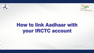 HOW TO LINK AADHAAR WITH IRCTC ACCOUNT BOOK UPTO 12 TICKETS IN A MONTH  AADHAAR LINK KAISE KAREN [upl. by Nabetse850]