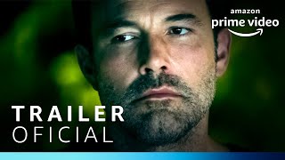 Águas Profundas  Trailer Oficial  Amazon Prime Video [upl. by Ennywg]