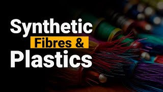 Class 8  Synthetic Fibres amp Plastics  CBSE Board  Science  Home Revise [upl. by Menell]