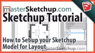 How to set up your Sketchup Model for Layout [upl. by Annam]