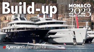 The 2023 Monaco Yacht Show Build Up [upl. by March]