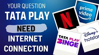 Does Tata Play Binge Need Internet Connection  क्या टाटा प्ले के लिए इंटरनेट जरूरी है tataplay [upl. by Loseff]