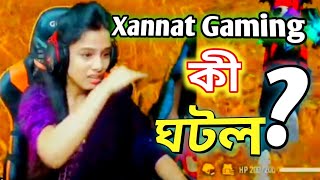 Full Clip 🔥Xannat Gaming এর সাথে এ কি ঘটে গেল😃freefire [upl. by O'Gowan]