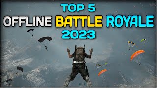 Top 5 Offline Battle Royale Game 🔔 New Offline Battle Royale Game For Android amp IOS  OFFLINE [upl. by Niddala921]