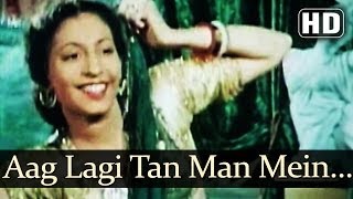 Aag Lagi Tan Man Mein HD  Aan 1952 Songs  Dilip Kumar  Nadira  Sheela Naik [upl. by Jahncke]