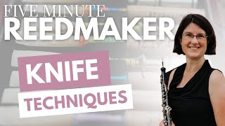 Five Minute Reedmaker Knife Techniques [upl. by Eichman]