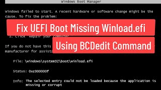 Fix UEFI Boot Missing Winloadefi Using BCDEdit Command [upl. by Hsiri444]