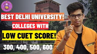 Best DU colleges with low CUET score in 2024 Delhi University admission 2024 CUET 2024  DU CUET [upl. by Riamu725]