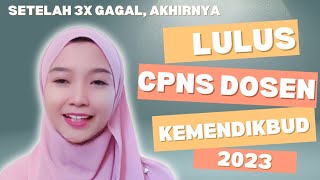 TIPS LOLOS CPNS DOSEN KEMENDIKBUD  SHARING PENGALAMAN TES CPNS DOSEN KEMENDIKBUD 2023 [upl. by Allehcim]