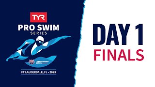 Day 1 Finals  2023 TYR Pro Swim Series Fort Lauderdale [upl. by Ulda]