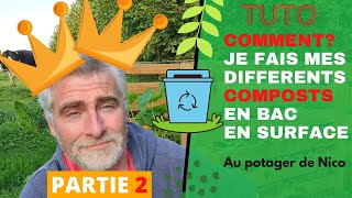 Tout sur le compost 💩 partie2 Comment faire ses différents composts En surface en tas [upl. by Eidlog464]