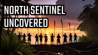 Unveiling the Enigma Exploring North Sentinel Islands Untouched Wilderness and Isolated Culture [upl. by Oswell873]