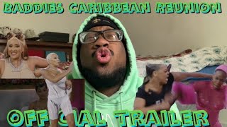 Reaction  Baddies Caribbean Reunion  Official Trailer [upl. by Frulla]