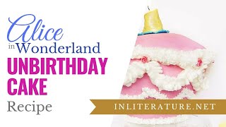 Alice in Wonderland Unbirthday Cake  Food in Literature [upl. by Ahcarb]