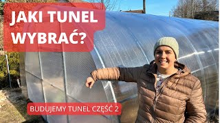 TUNEL CZY SZKLARNIA CO WYBRAĆ cz 2 zakładanie tunelu [upl. by Viguerie]