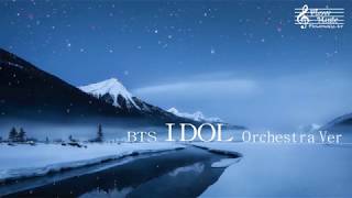 BTS  IDOL Orchestra Ver [upl. by Lord]