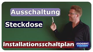 Ausschaltung mit Schutzkontaktsteckdosen  Installationsschaltplan  einfach und anschaulich erklärt [upl. by Auqinot]