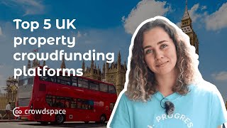 Top 5 Property Crowdfunding Platforms in the UK  CrowdSpace [upl. by Inalem]