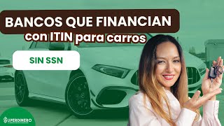 🚘💲 Bancos que financian con ITIN para carros 💲🚘 [upl. by Leyla]