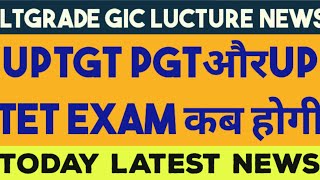 UP TGT PGT EXAM UPDATELT GRADEGIC LUCTUREUPTET EXAM lATEST NEWS [upl. by Marentic]