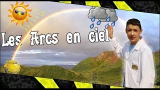 Comprendre Les arcs en ciel [upl. by Hanway]