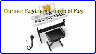 REVIEW 2024 Donner Keyboard Piano 61 Key ESSENTIAL details [upl. by Enial]