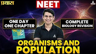 ORGANISMS AND POPULATION CLASS 12 ONE SHOT  NEET 2025  COMPLETE BIOLOGY REVISION [upl. by Kessel794]