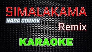 SIMALAKAMA  Remix Karaoke  LMusical [upl. by Fox]