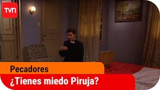 ¿Tienes miedo Piruja  Pecadores  T1E25 [upl. by Nalyad]