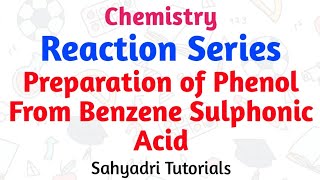 Preparation of Phenol From Benzene Sulphonic Acid  Chemical Reaction Series  Sahyadri Tutorials [upl. by Abixah]