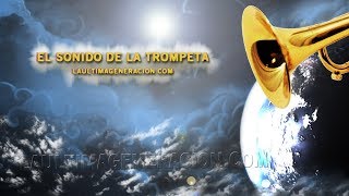 El sonido de la Trompeta celestial [upl. by Asilrahc]