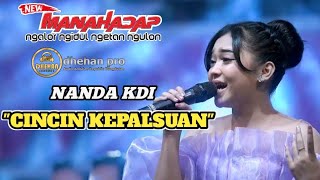 NANDA KDI  CINCIN KEPALSUAN  NEW MANAHADAP  DHEHAN PRO Live Purwosari [upl. by Sharity]