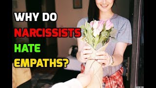 Why Do Narcissists Hate Empaths [upl. by Thorley]