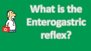 What is the Enterogastric reflex   Top and Best Health Channel [upl. by Naaman]