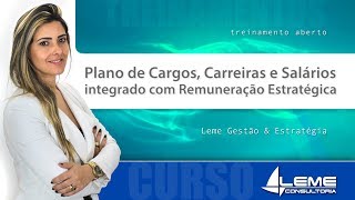 Plano de Cargos Carreiras e Salários com Remuneração Estratégica [upl. by Ahseiyk]