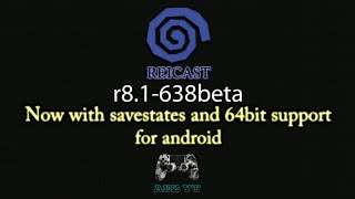 Reicast r81betabuild638 settings for low specs android phone especially for OpenGL 20 [upl. by Noiramaj]