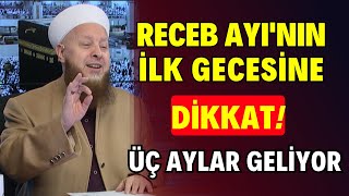 Receb Ayının İlk Gecesine Dikkat  Bu Sene Öyle Bir Geceye Denk Geliyor Ki Bir Taşla Üç Kuş [upl. by Cindee318]