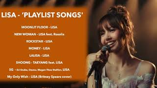 LISA playlist Songs [upl. by Fauch283]