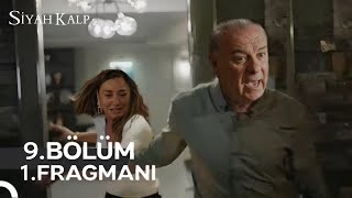 Siyah Kalp 9Bölüm 1Fragman  Sumrunun Sonu [upl. by Saxen]