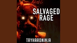 Salvaged Rage [upl. by Nevin]