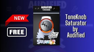 HIGH QUALITY NEW FREE Plugin  ToneKnob Saturator by Audified  Sound Demo [upl. by Alphonse862]