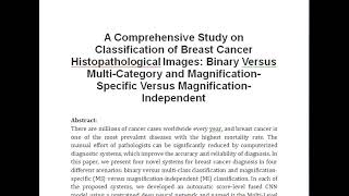 A Comprehensive Study on Classification of Breast Cancer Histopathological Images Binary Versus Mul [upl. by Spatola]