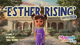 Esther Rising  Childrens Praise Song of Prayer and Justice [upl. by Aleunamme]