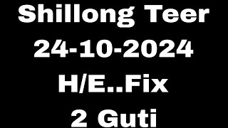 Shillong Teer Common Number HE Fix 24102024 [upl. by Adeys]