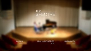 TRIO SPECTRE  D Shostakovich Piano Trio no 1 op 8 in c minor [upl. by Adok]