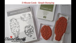 Amazing Silhouettes  Stampin Up 5 Minutes Cards [upl. by Ainoloppa244]