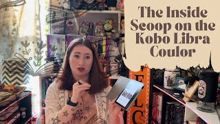 The Inside Scoop On The Kobo Libra Colour [upl. by Eedrahs]