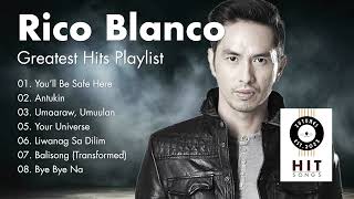 Rico Blanco  Greatest Hits Playlist [upl. by Augustin410]